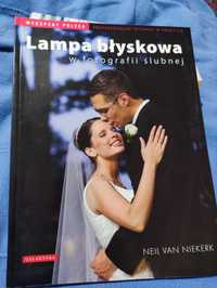 Lampa błyskowa w fotografii ślubnej (Niekerk), poradnik fotograficzny