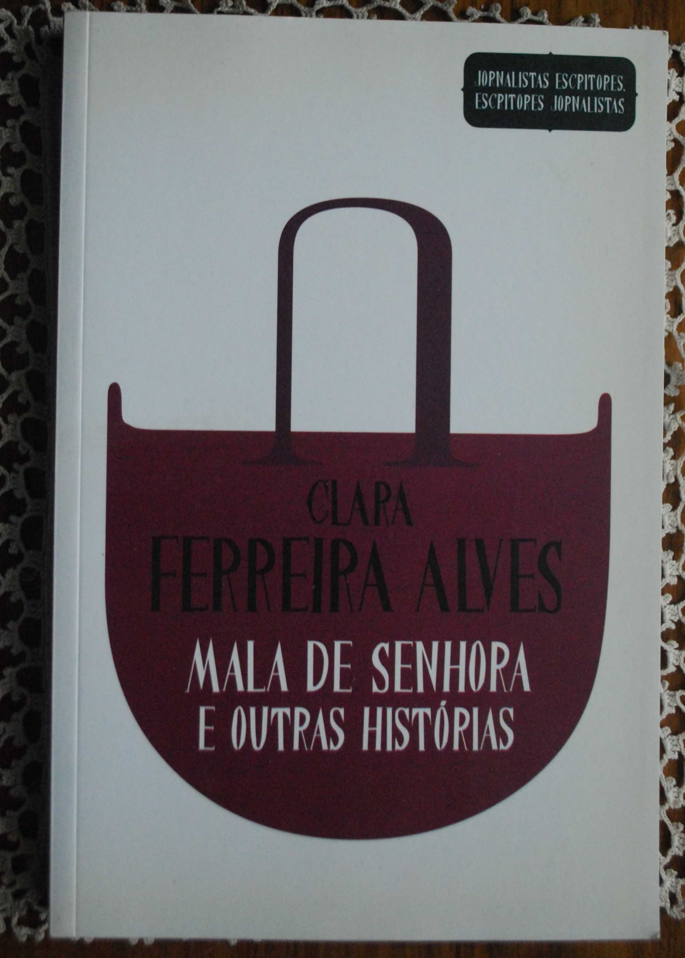 Mala de Senhora e Outras Histórias de Clara Ferreira Alves