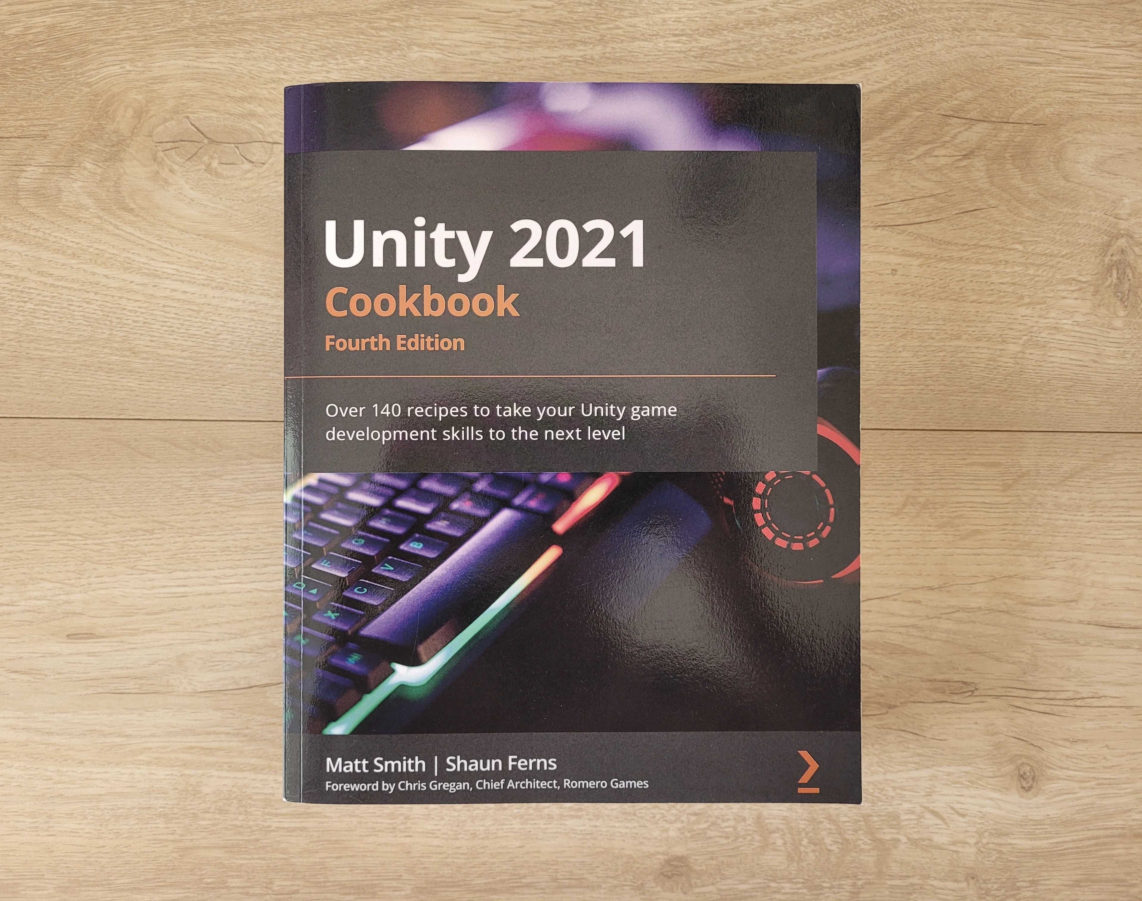 Unity 2021 Cookbook Fourth Edition - programowanie - NOWA