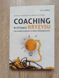 Dominika Paradowska, Joanna Płuciennik - Coaching w sytuacji kryzysu