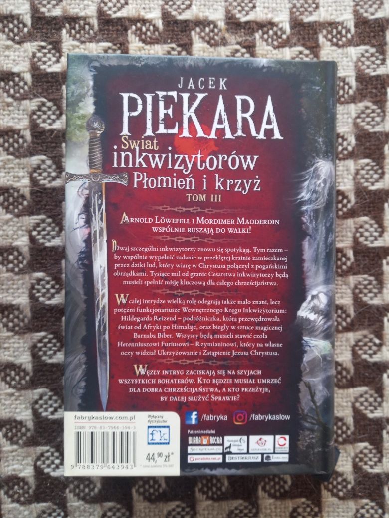 Jacek Piekara Ja inkwizytor, Płomień i krzyż tom 3 wyd I  2019 TWARDA