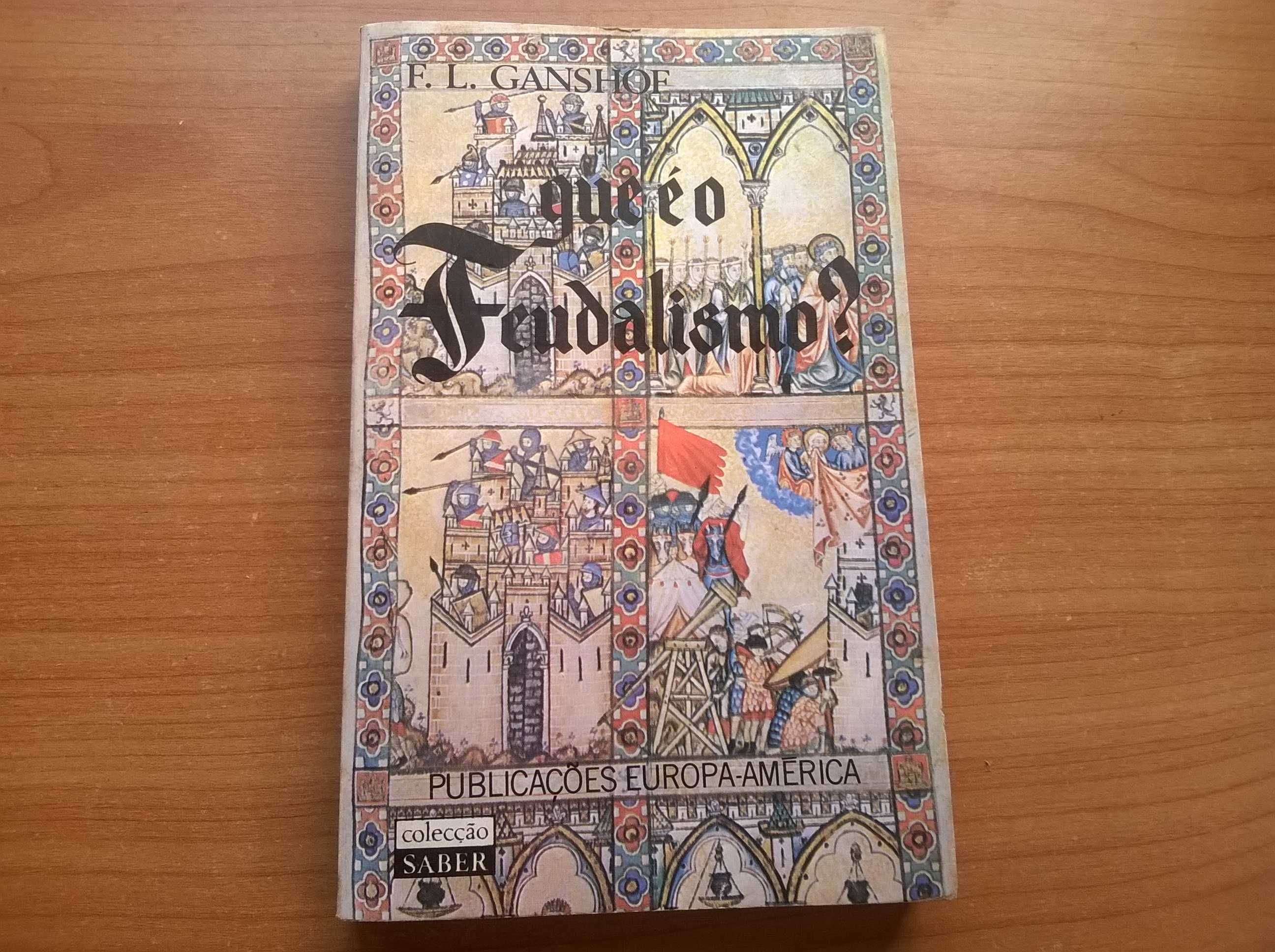 Que É o Feudalismo - F. L. Ganshof