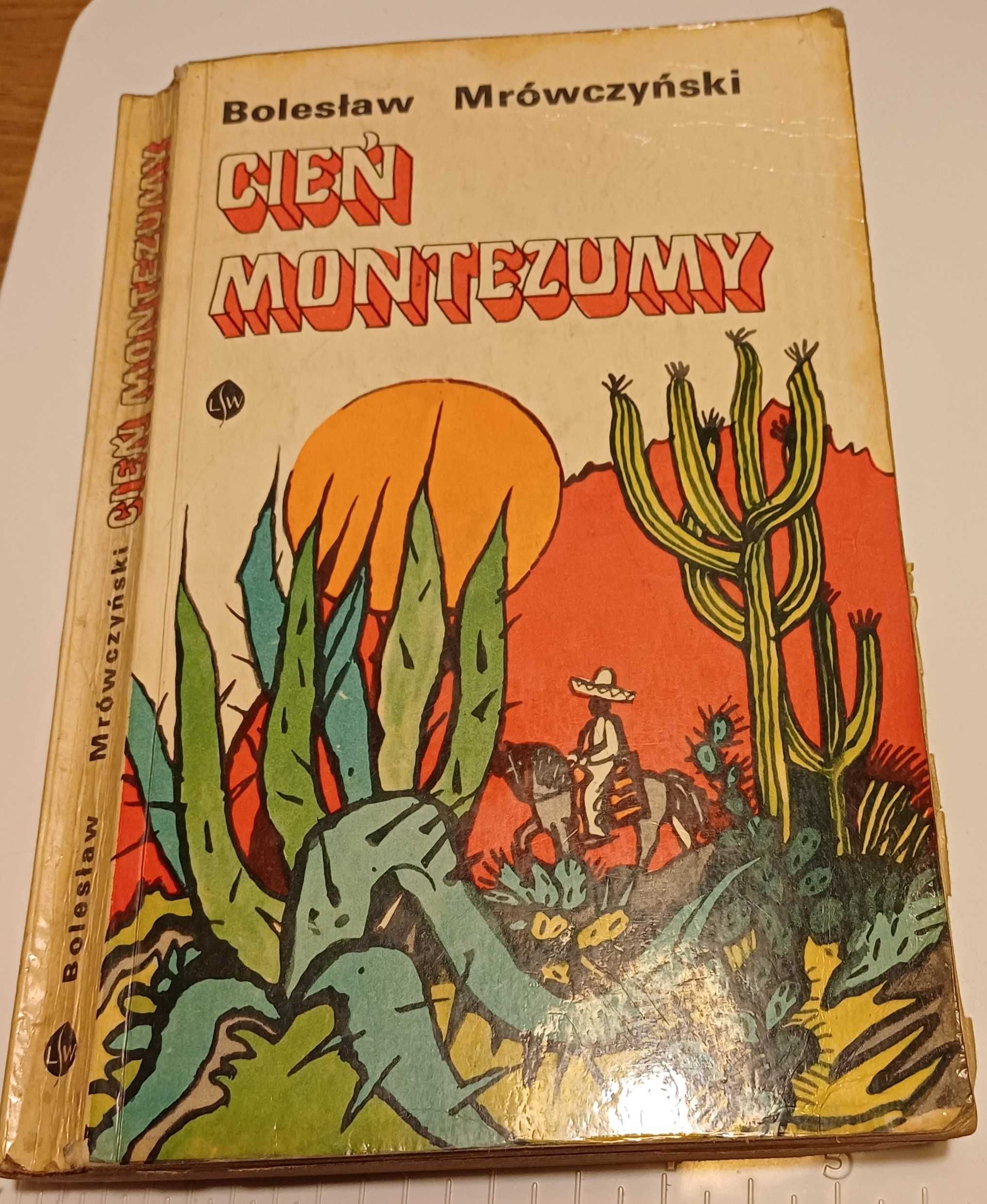 Cień Montezumy- Bolesław Mrówczyński