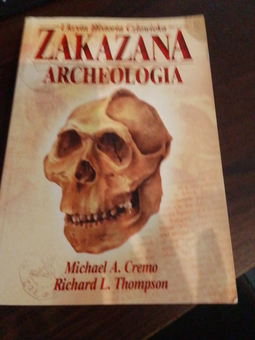 Książka pt."Zakazana Archeologia. Ukryta historia człowieka"
