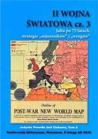 II Wojna Światowa cz.3. Jałta po 75 latach. - praca zbiorowa