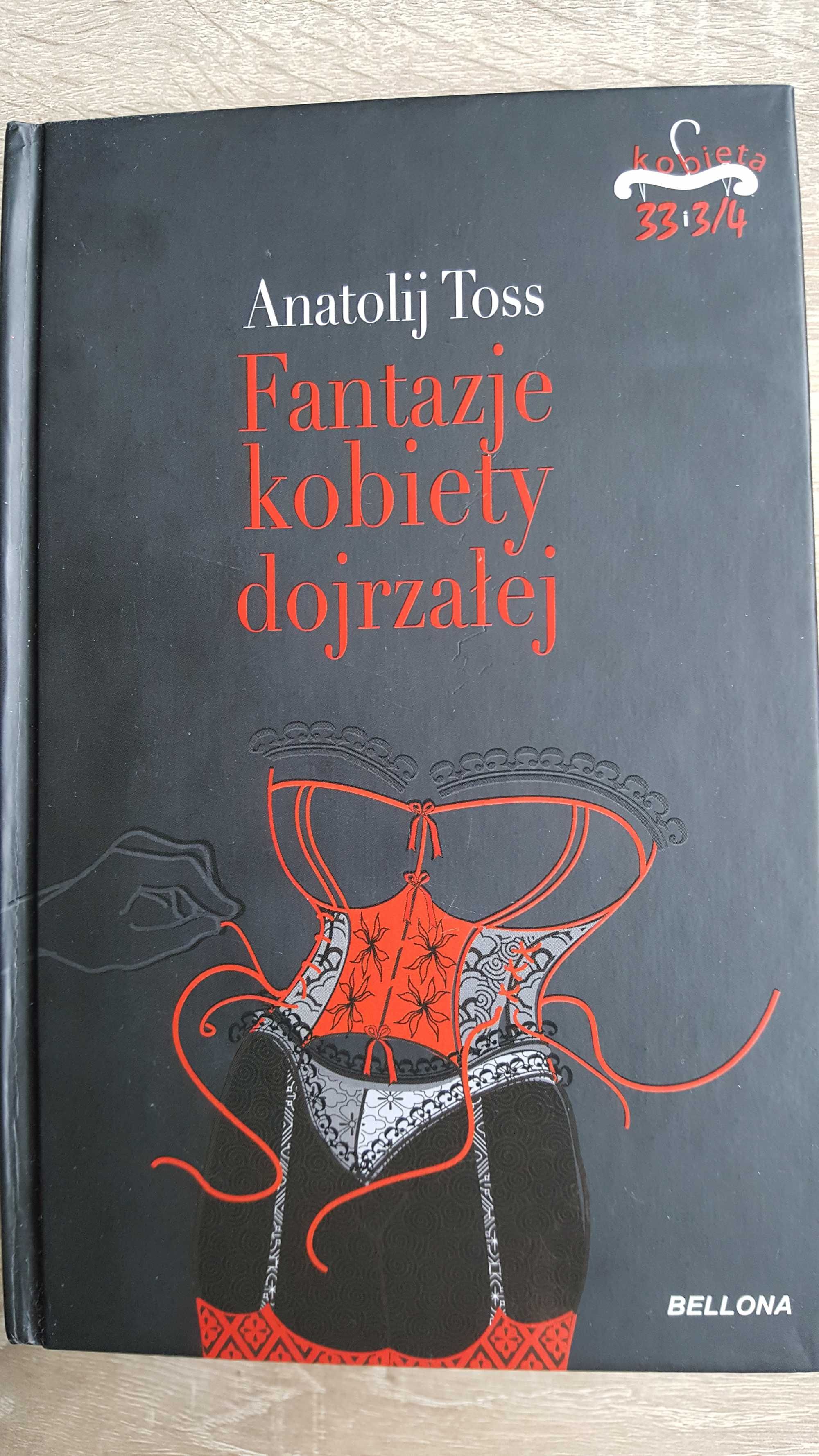 Książka Anatolij Toss "Fantazje kobiety dojrzałej"