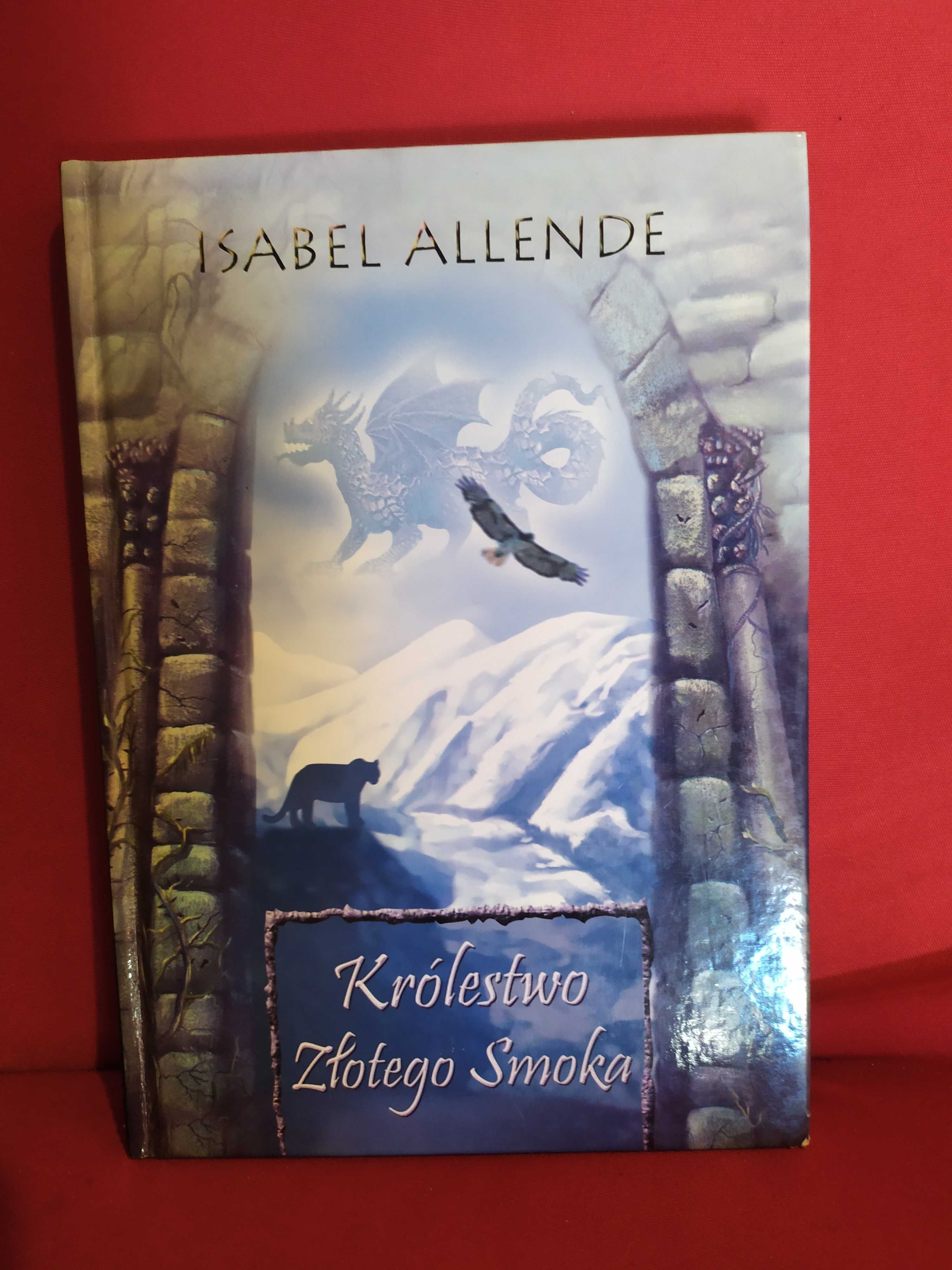 Królestwo Złotego Smoka - Isabel Allende