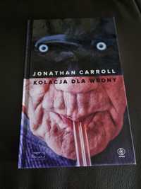 Jonathan Carroll - Kolacja dla wrony