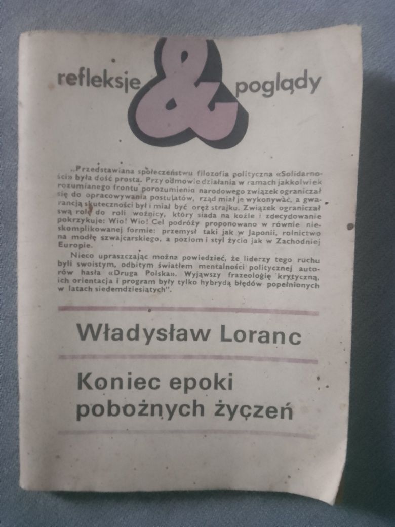 Władysław Loranc Koniec epoki pobożnych życzeń