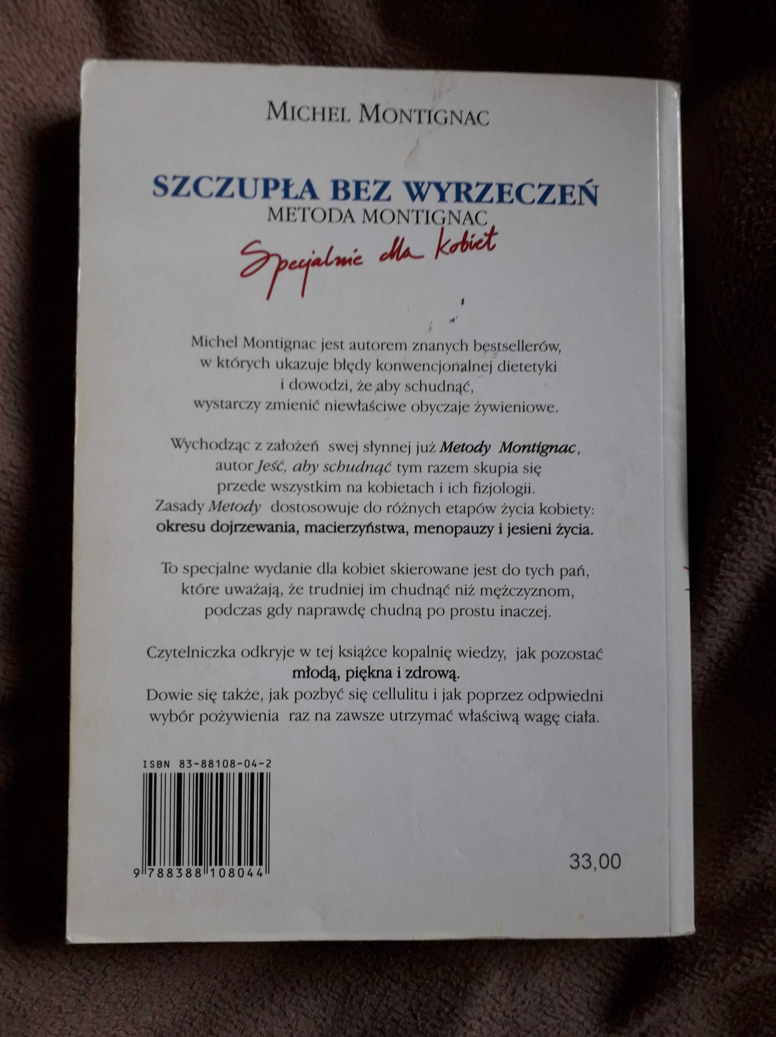 Michel Montignac - "Szczupła bez wyrzeczeń" Metoda Montignac