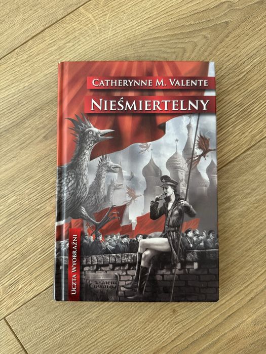 Nieśmiertelny - Catherynne M. Valente