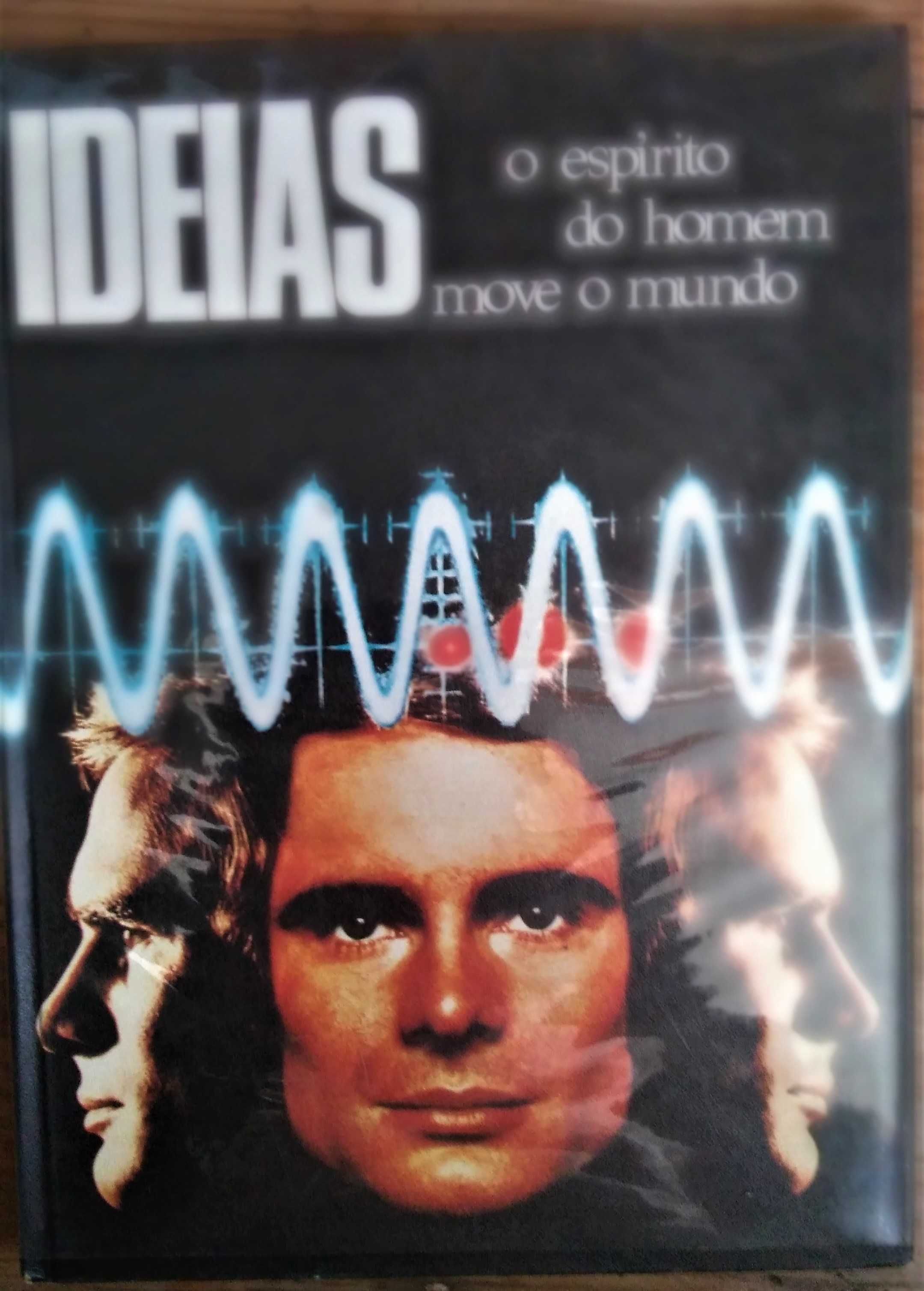 Ideias, o espírito do homem move o mundo