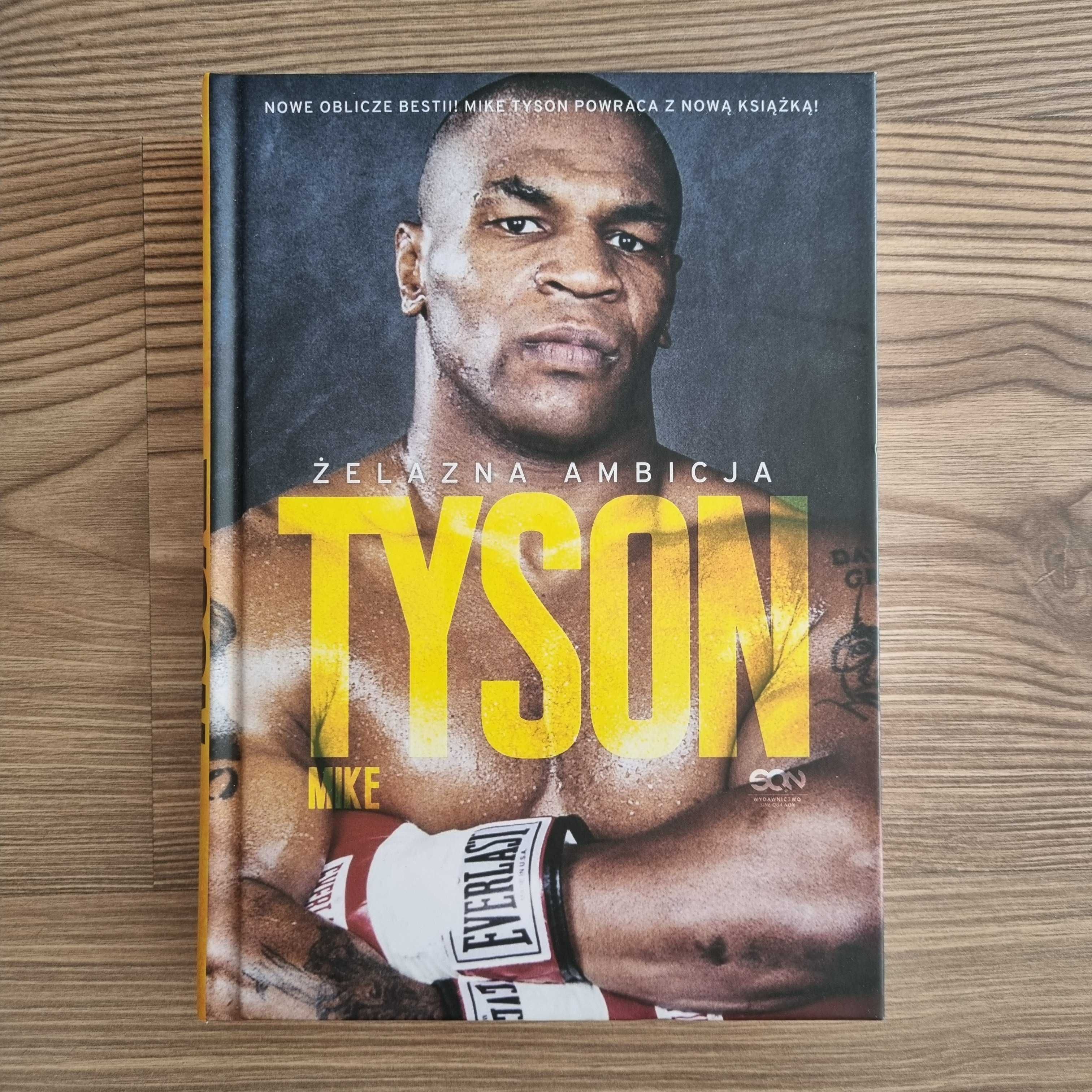 Mike Tyson. Żelazna ambicja