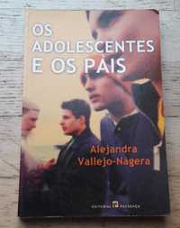Os Adolescentes e os Pais, de Alejandra Vallejo-Nágera