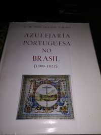 Azulejaria Portuguesa no Brasil (1500/1822)