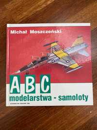 Michał Moszczeński - ABC modelarstwa - Samoloty