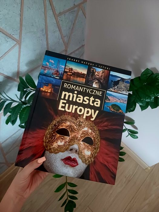 Książka Romantyczne miasta Europy album Skarby Natury i Sztuki atlas