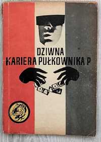 Książka z serii Żółty Tygrys - Dziwna kariera pułkownika P, 1963 [#81]