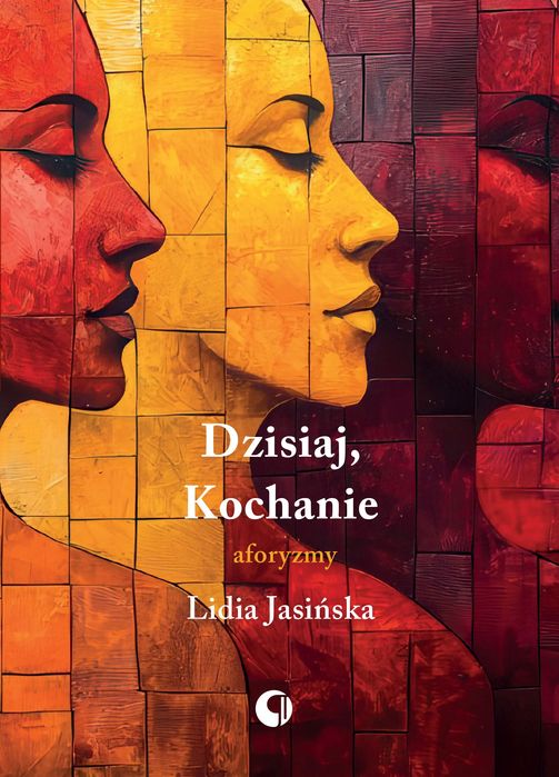 Dzisiaj, Kochanie. Aforyzmy. Imprint Media