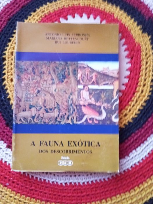 Rui Loureiro/Outros - A Fauna exótica dos descobrimentos