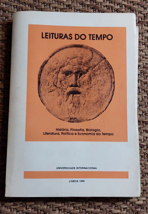 História, Filosofia, Biologia, Literatura,Política e Economia do Tempo