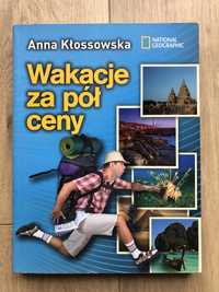 Wakacje za pół ceny Anna Kłossowska