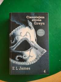 Książka Ciemniejsza strona Greya E L James