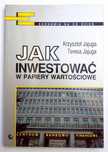 Jak inwestować w papiery wartościowe - Jajuga giełda książka edukacja