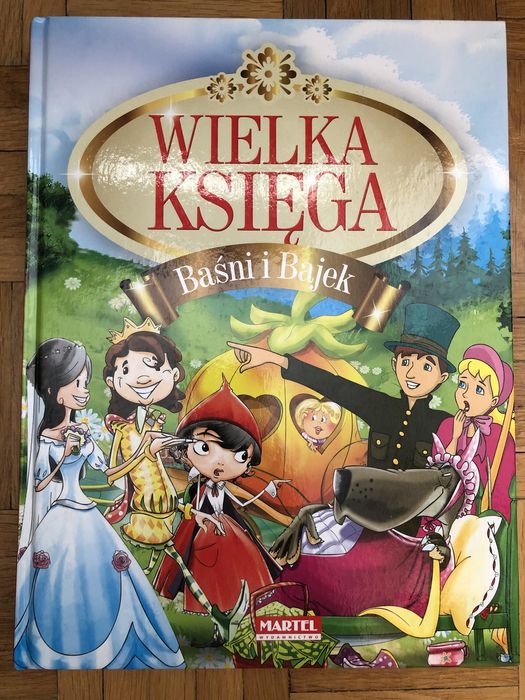 Wielka księga baśni i bajek wyd Martel