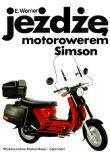 Jeżdżę motorowerem Simson MK
Autor: Erhard Werner