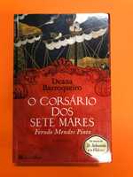 O corsário dos sete mares – Fernão Mendes Pinto - Deana Barroqueiro