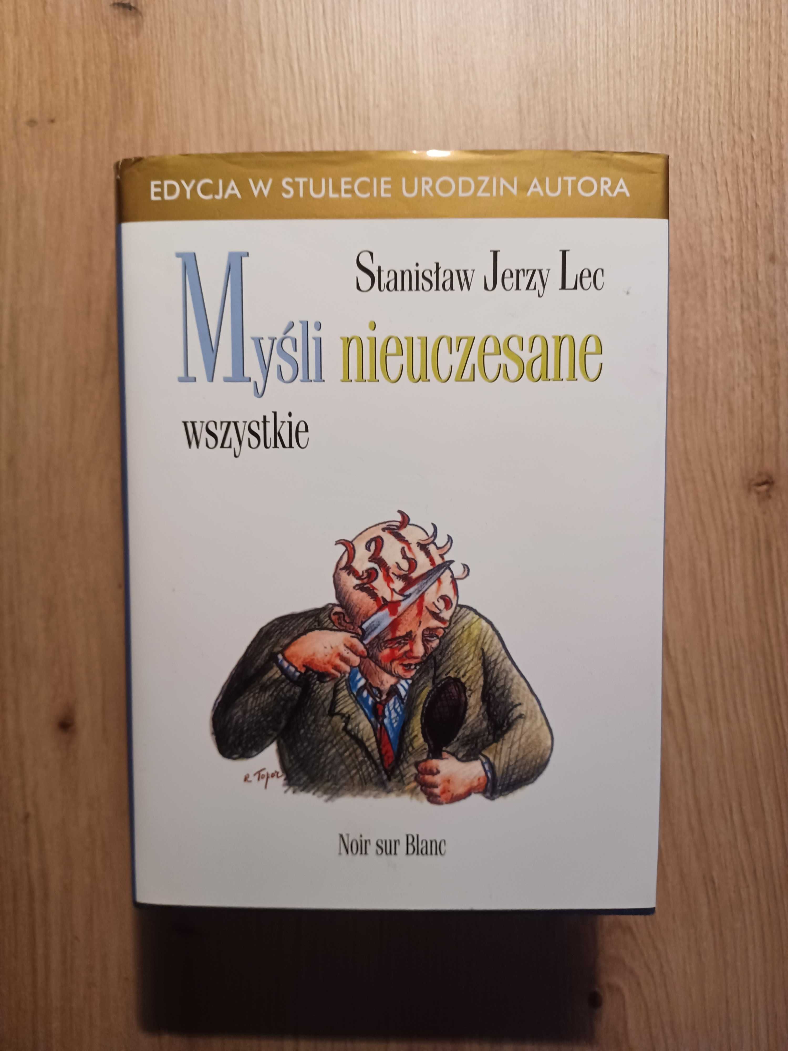 Stanisław Jerzy Lec - Myśli nieuczesane wszystkie