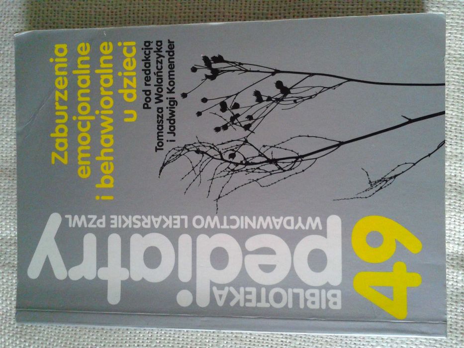 Zaburzenia emocjonalne i behawioralne u dzieci - Tomasz Wolańczyk