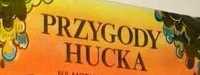 "Przygody Hucka"