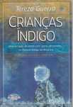 Crianças Índigo-Tereza Guerra-Angelorum