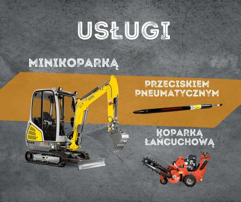 Usługi minikoparką, koparką łańcuchową, przeciskiem-kretem