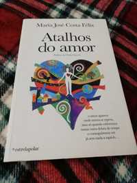 "Atalhos do amor" (Maria José Costa Félix)