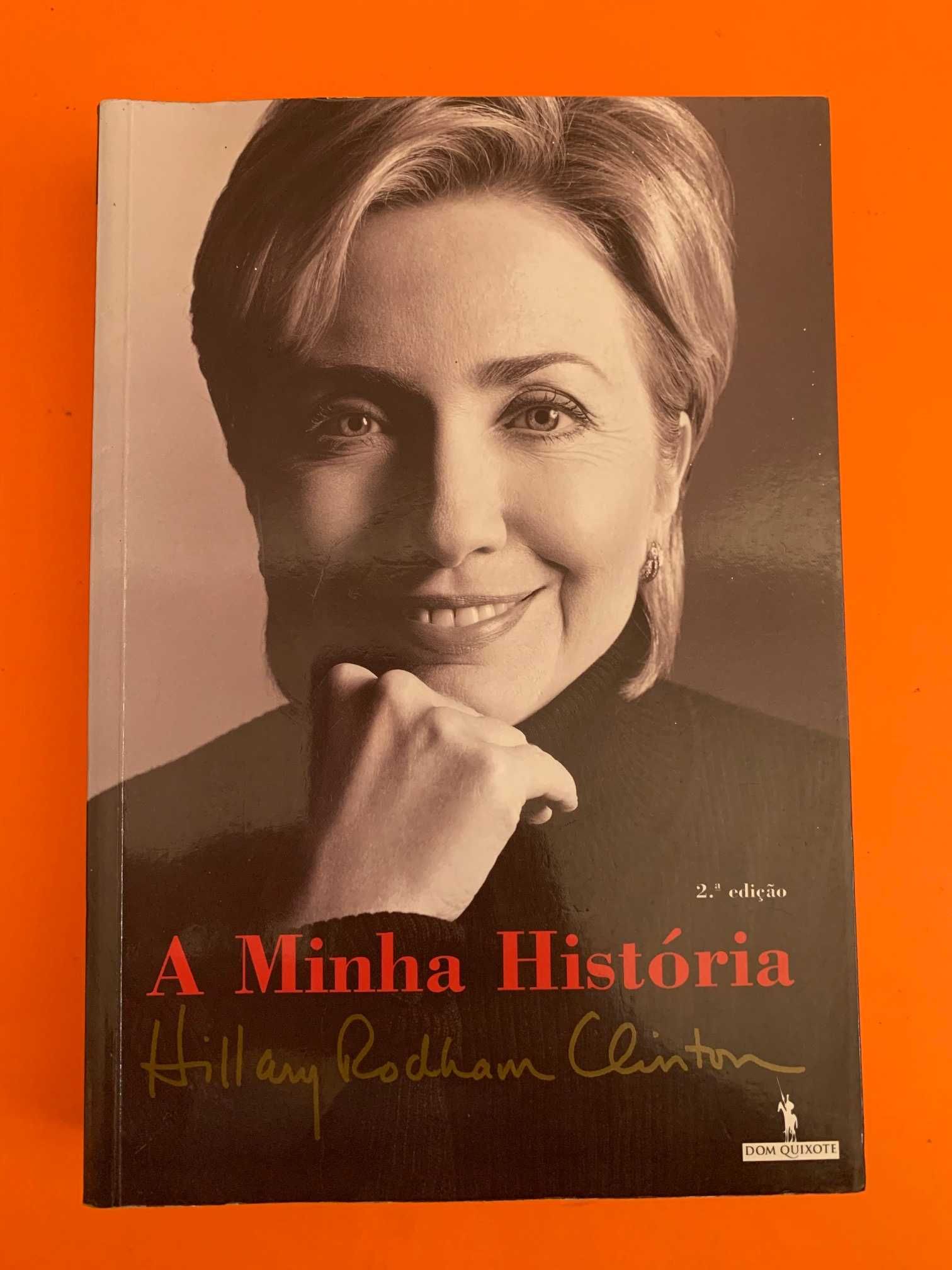 A Minha História - Hillary Rodham Clinton