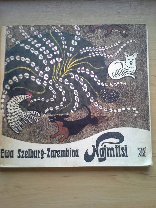 Najmilsi, Ewa Szelburg-Zarembina, wydawnictwo Czytelnik 1968r.