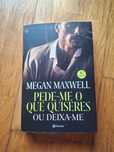 Megan maxwell - Pede-me o que quiseres ou deixa-me