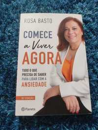 Comece a viver agora - Rosa Basto