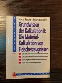 Grundwissen der Kalkulation II: Die Material-Kalkulation von Fleisch.