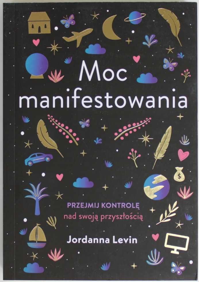Ładny stan. Moc manifestowania Jordanna Levin