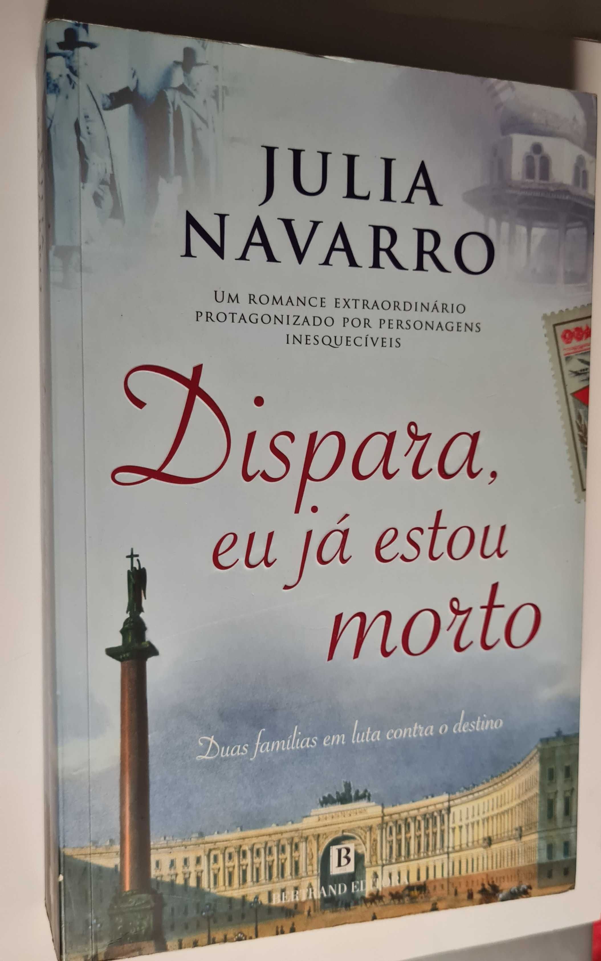 Dispara, eu já estou morto de Júlia Navarro
