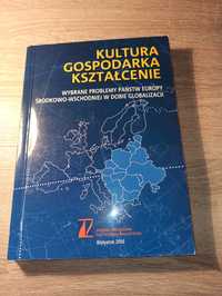 Kultura Gospodarka Kształcenie Wybrane Problemy Europy