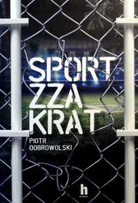 Piłka nożna: Sport zza krat