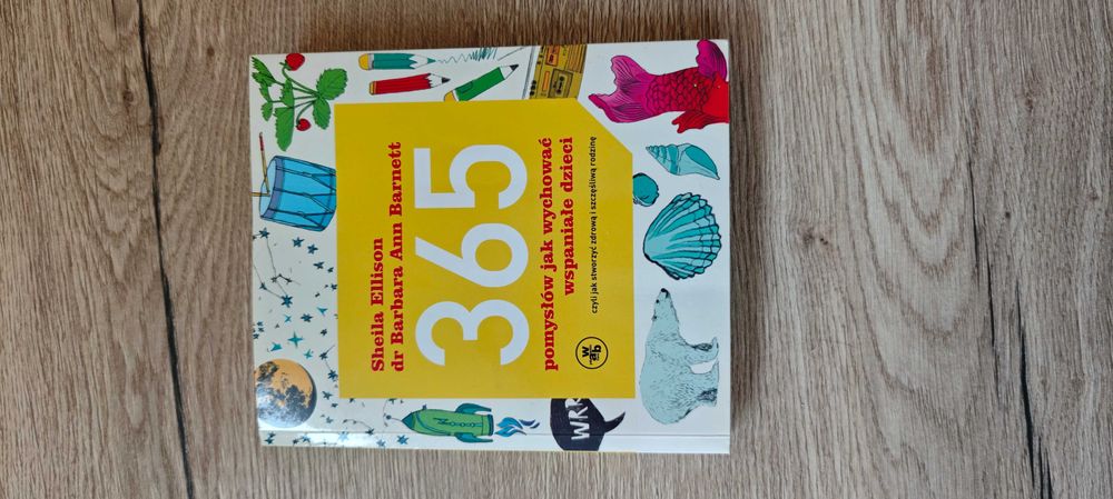 365 Pomysłów jak wychować wspaniałe dzieci - poradnik