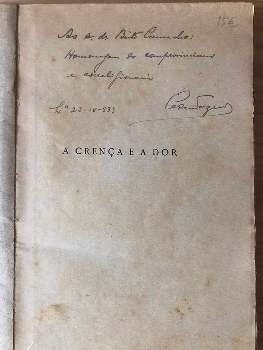 A Crença e a Dor - Pedro Fazenda - Dedic. do Autor ao Dr Brito Camacho