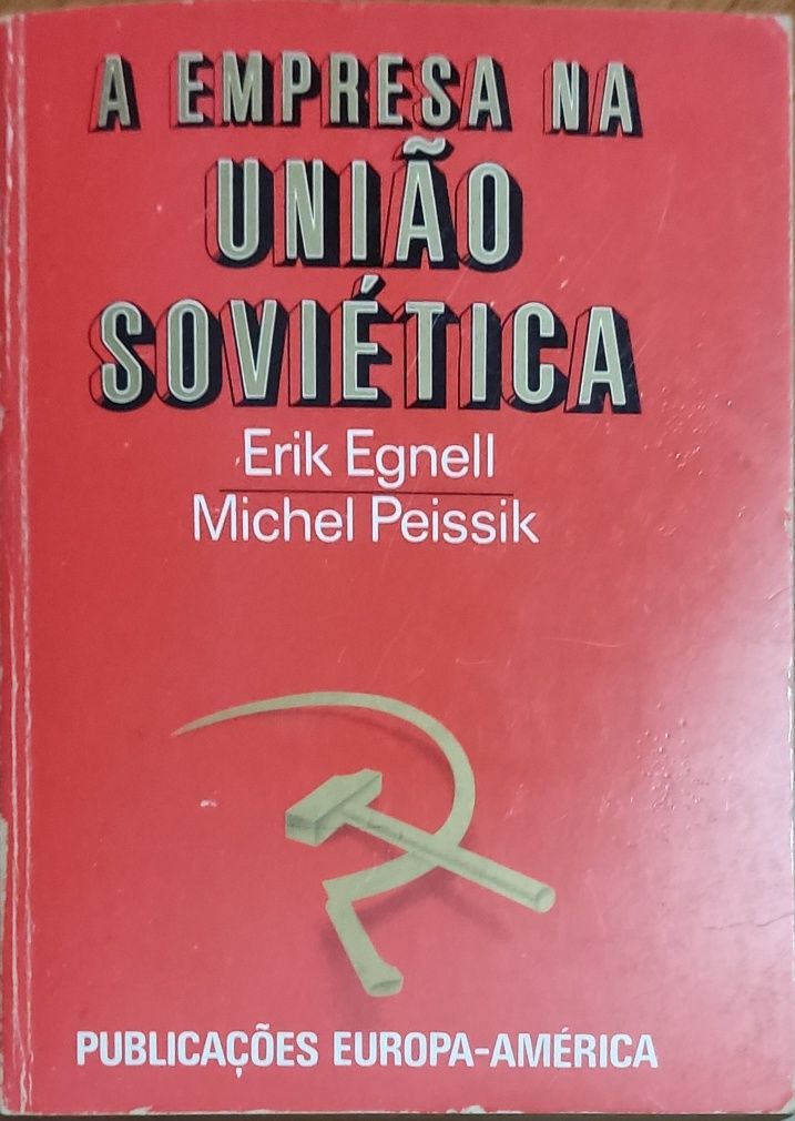 A empresa União Soviética - Erik Egnell/Michel Peissik