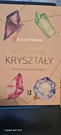 Magiczne Kryształy (Proste Rytuały na Szczęście) Richard Webster